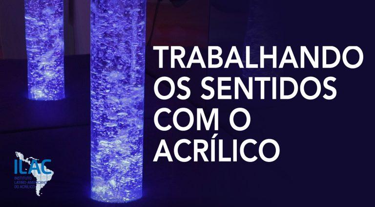 Trabalhando os Sentidos com o Acrílico