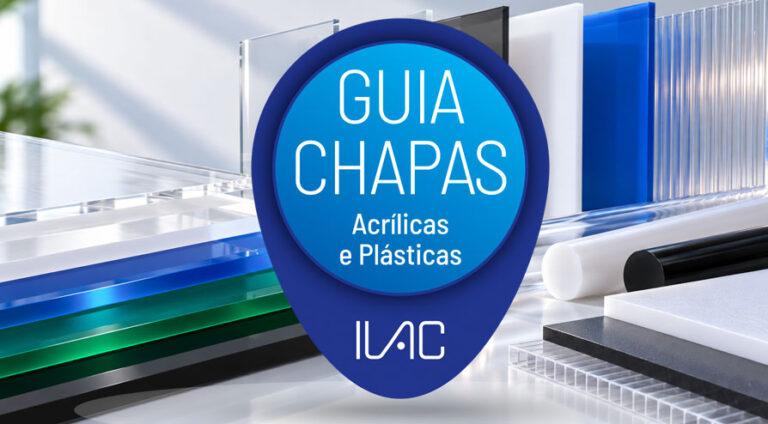 Conheça o Guia de Chapas Acrílicas e Plásticas